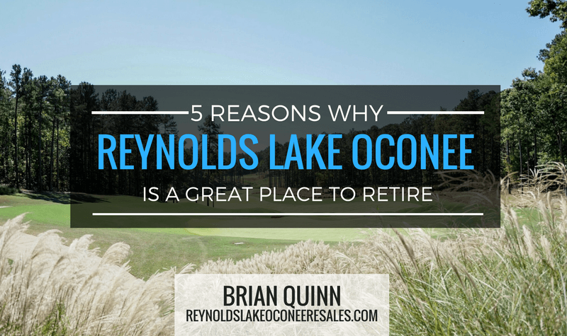 5 Reasons Why Reynolds Lake Oconee is a Great Place to Retire